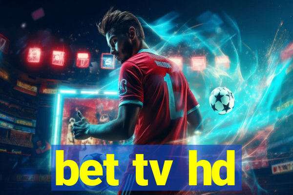 bet tv hd