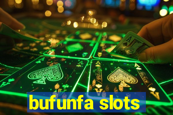 bufunfa slots