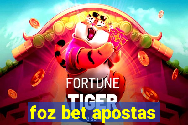 foz bet apostas