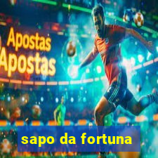 sapo da fortuna