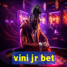 vini jr bet