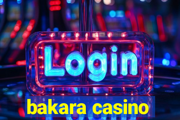 bakara casino