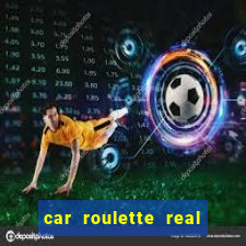 car roulette real cash game