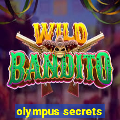 olympus secrets