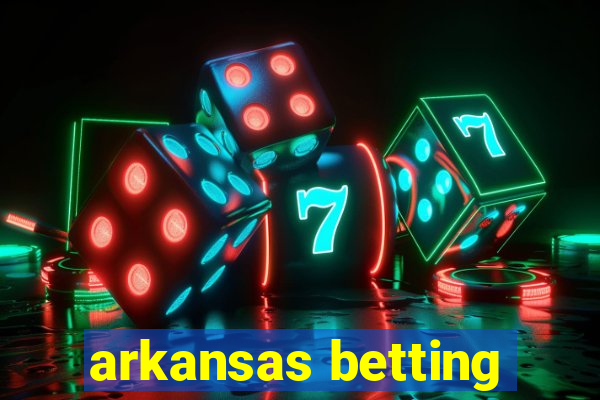 arkansas betting