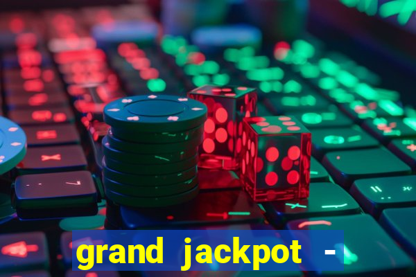 grand jackpot - vegas casino