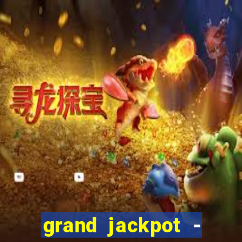 grand jackpot - vegas casino