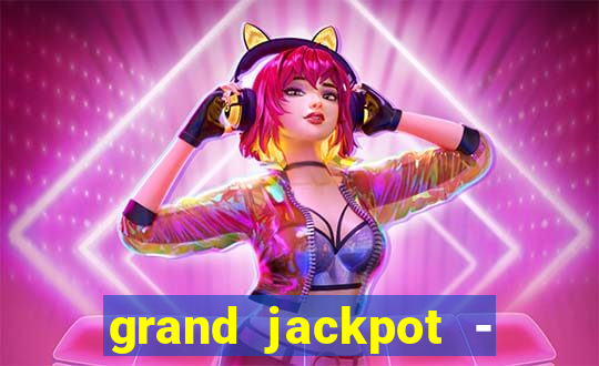 grand jackpot - vegas casino