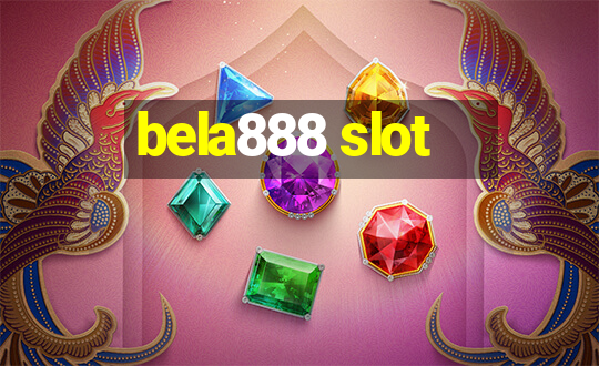 bela888 slot