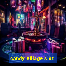 candy village slot