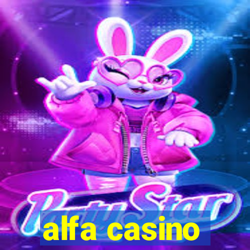 alfa casino