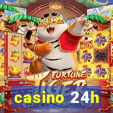 casino 24h