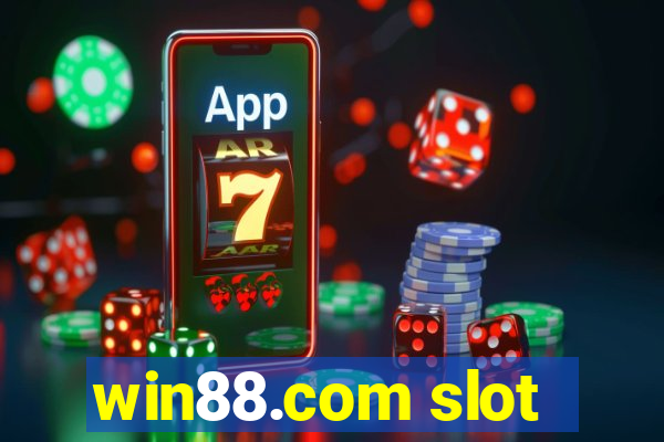 win88.com slot