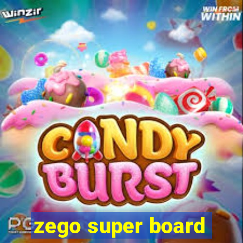 zego super board