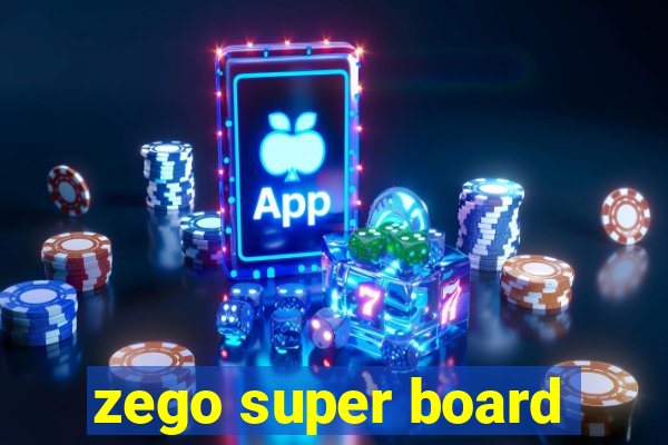 zego super board