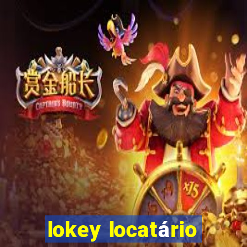 lokey locatário