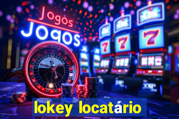 lokey locatário