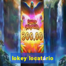 lokey locatário