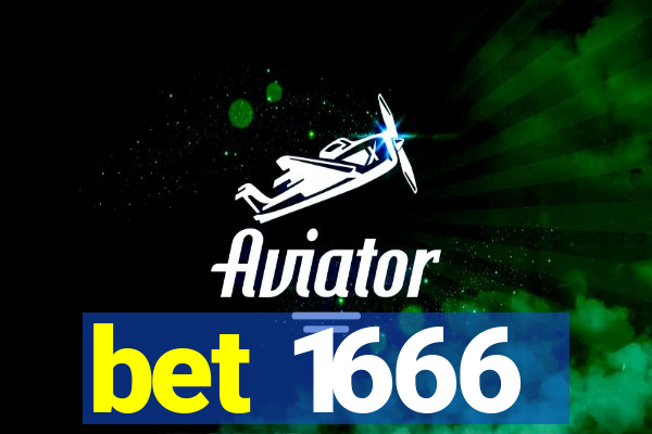 bet 1666