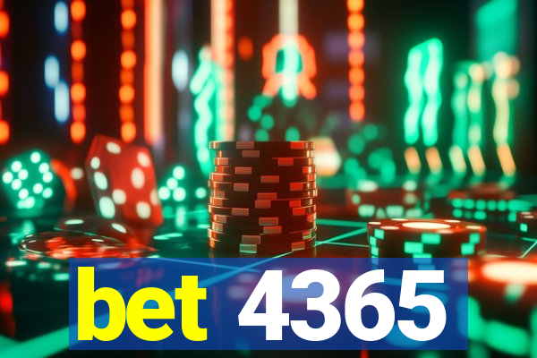 bet 4365