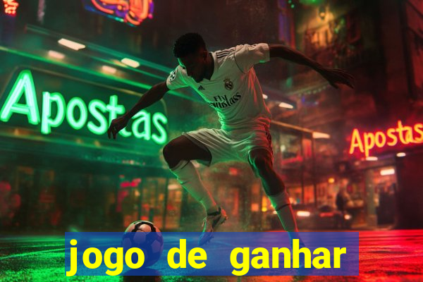 jogo de ganhar dinheiro de verdade