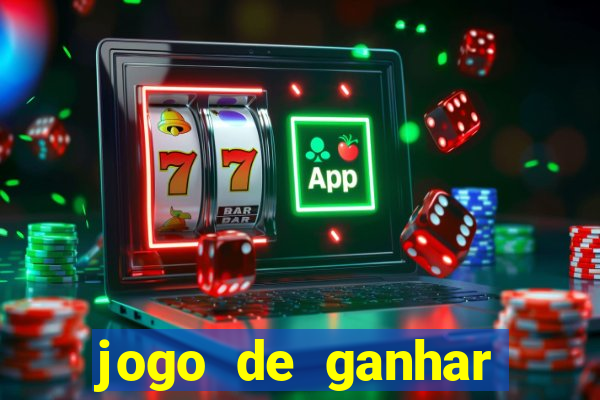 jogo de ganhar dinheiro de verdade