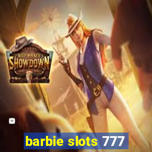 barbie slots 777