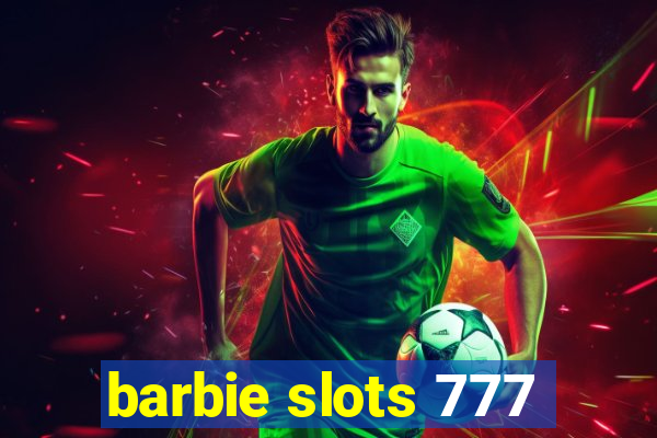 barbie slots 777