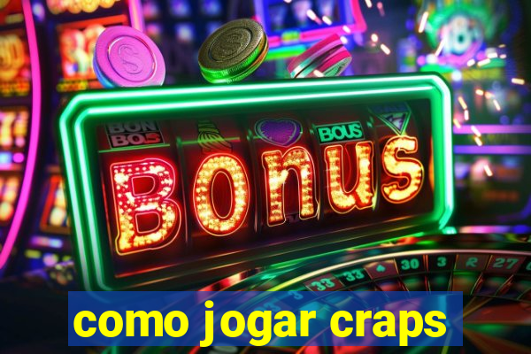 como jogar craps