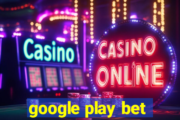 google play bet