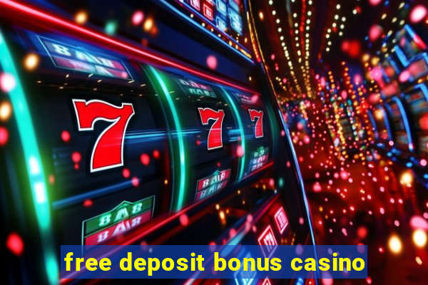 free deposit bonus casino