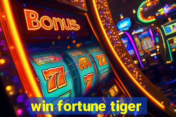 win fortune tiger