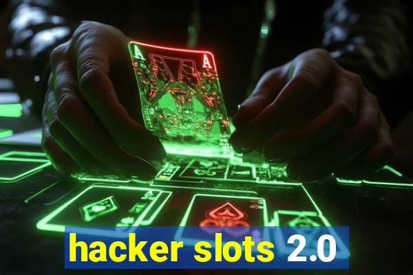 hacker slots 2.0