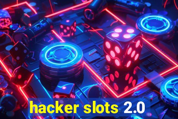 hacker slots 2.0