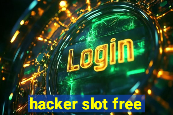 hacker slot free