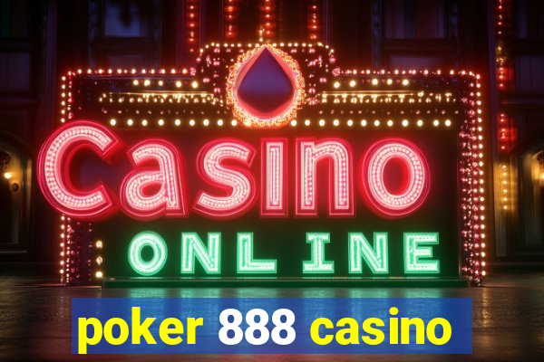 poker 888 casino