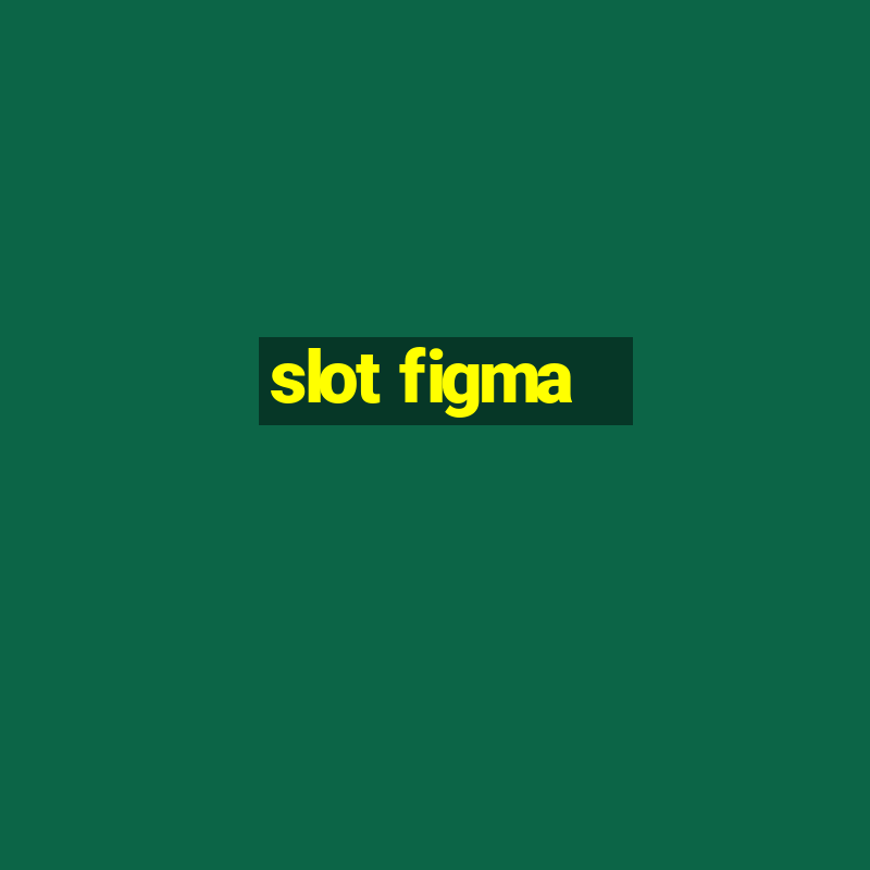 slot figma