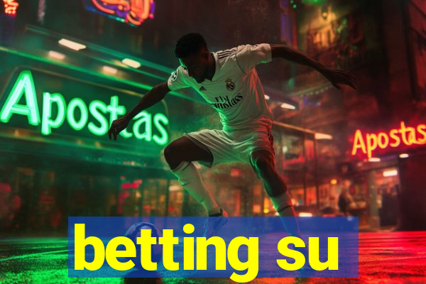 betting su