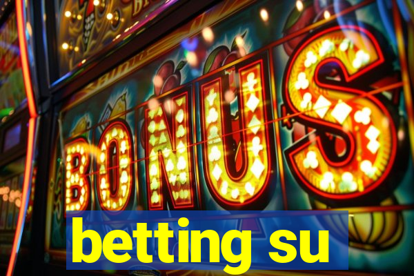 betting su