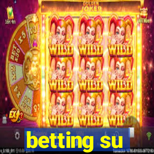 betting su