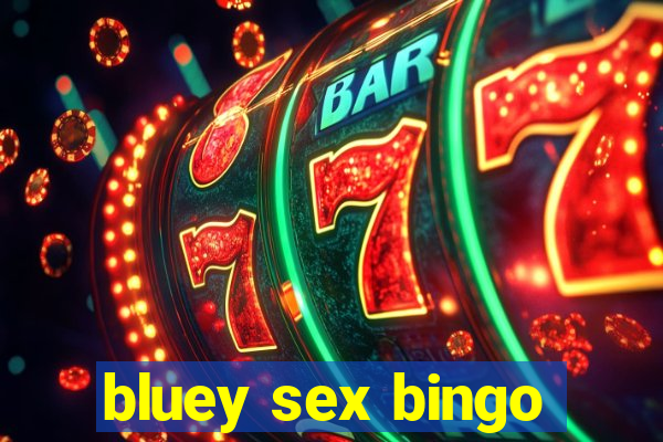 bluey sex bingo