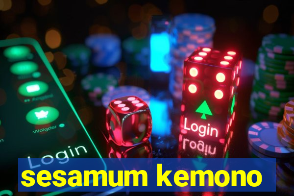 sesamum kemono