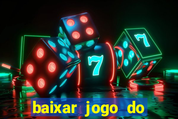 baixar jogo do fortune tiger