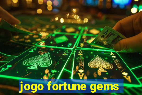 jogo fortune gems