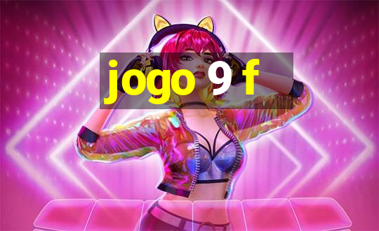 jogo 9 f