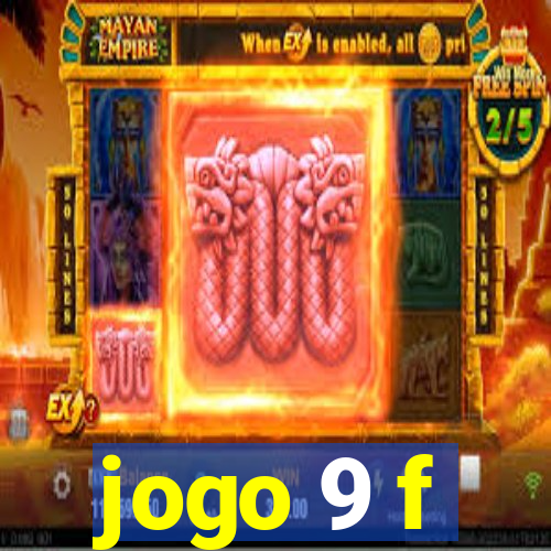 jogo 9 f