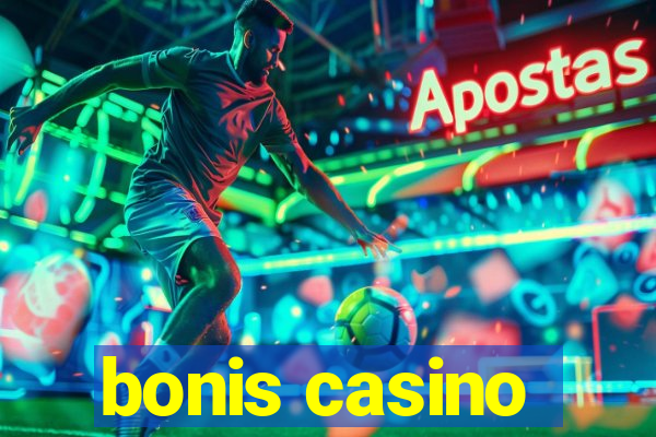 bonis casino