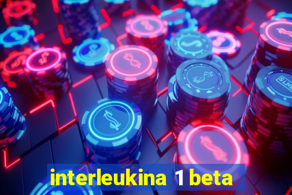 interleukina 1 beta