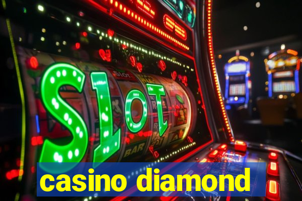 casino diamond