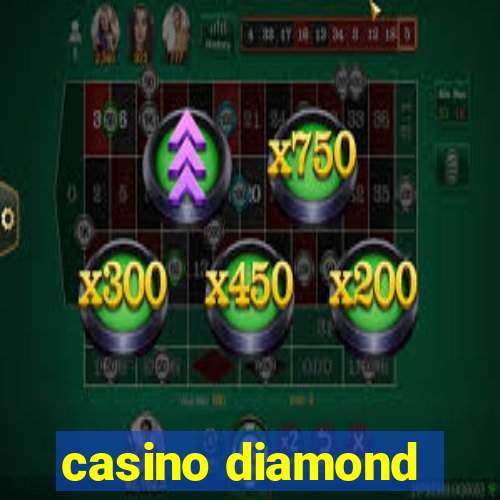 casino diamond